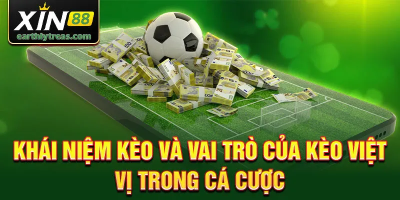 Khái niệm kèo và vai trò của kèo việt vị trong cá cược