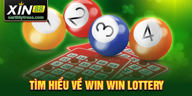 Tìm hiểu về Win Win Lottery