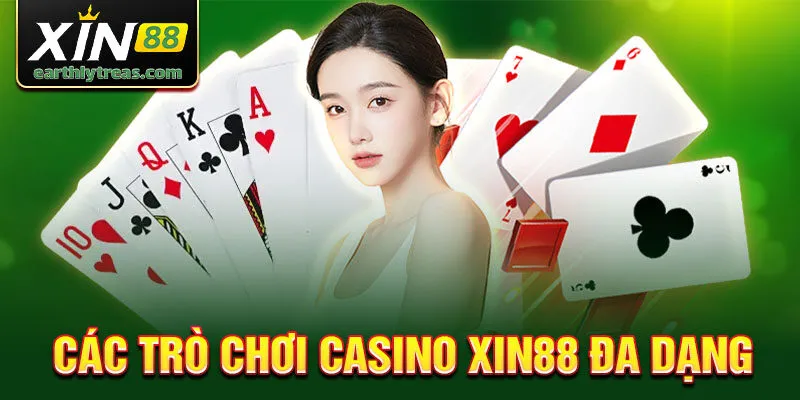 Các trò chơi casino xin88 đa dạng