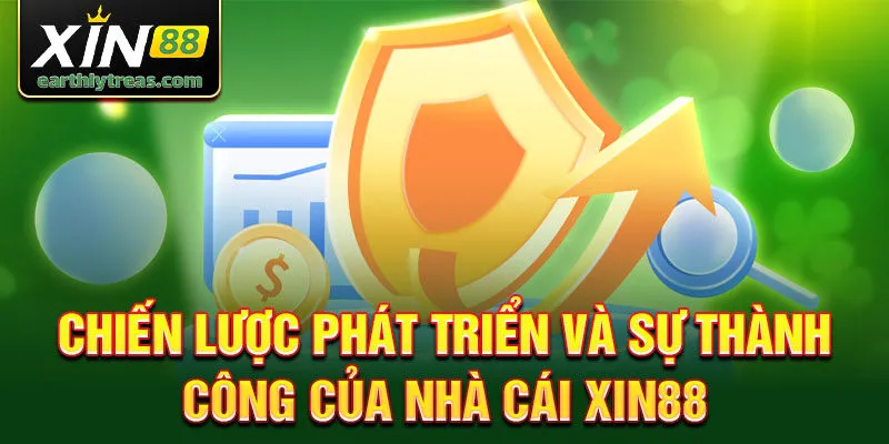 Chiến lược phát triển và sự thành công của nhà cái xin88