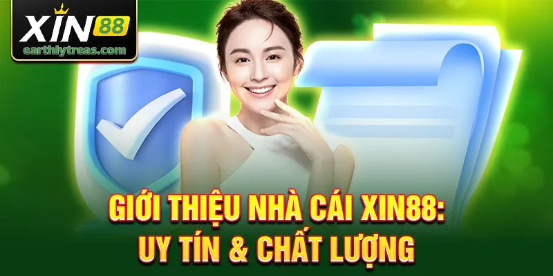 Giới thiệu nhà cái xin88: uy tín & chất lượng