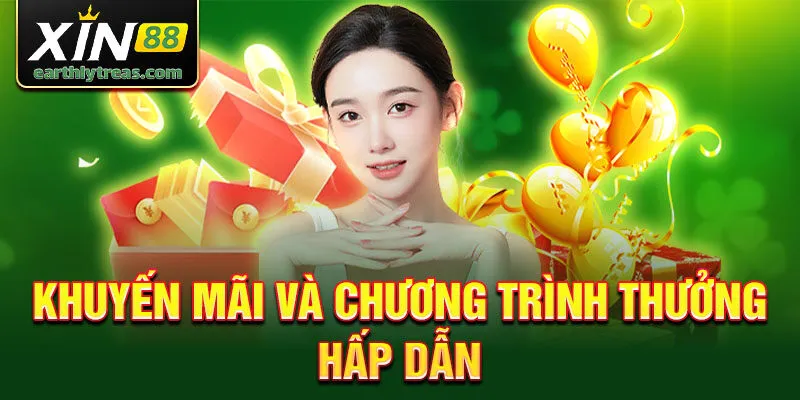 Khuyến mãi và chương trình thưởng hấp dẫn