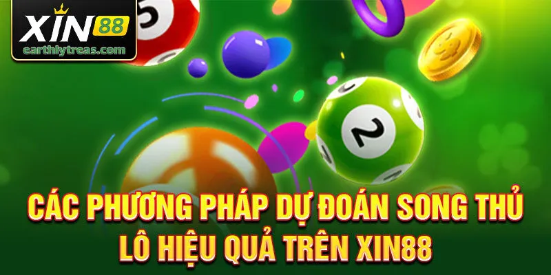 Các phương pháp dự đoán song thủ lô hiệu quả trên Xin88