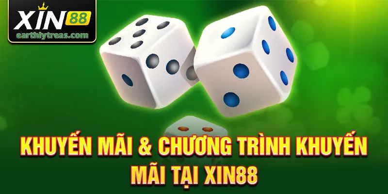 Khuyến mãi & chương trình khuyến mãi tại xin88