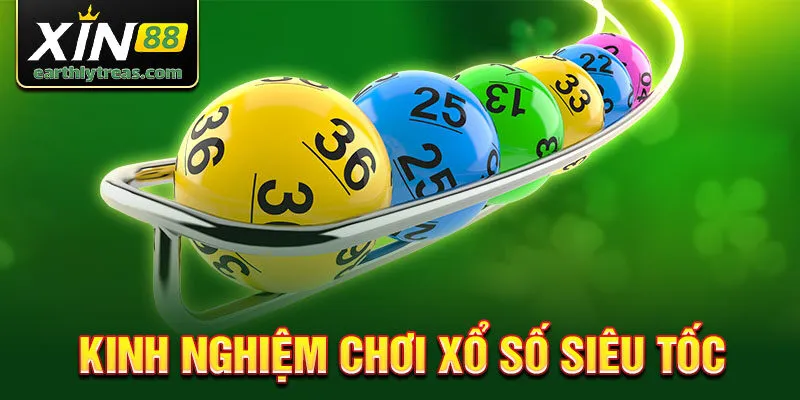 Các loại hình xổ số siêu tốc Xin88